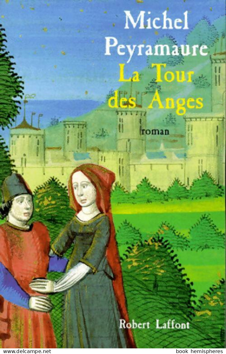 La Tour Des Anges (2016) De Michel Peyramaure - Historique