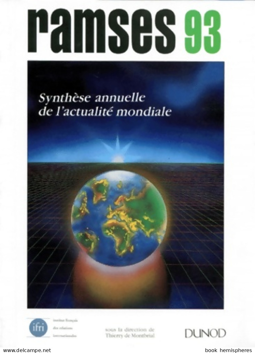 Ramses 1993. Rapport Annuel Mondial Sur Le Système économique Et Les Stratégies (1992) De Pascal Ifri - Economia