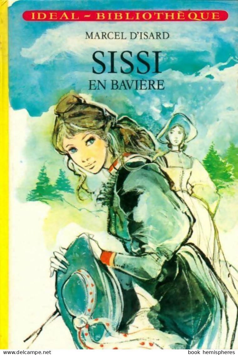 Sissi En Bavière (1978) De Marcel D'Isard - Sonstige & Ohne Zuordnung