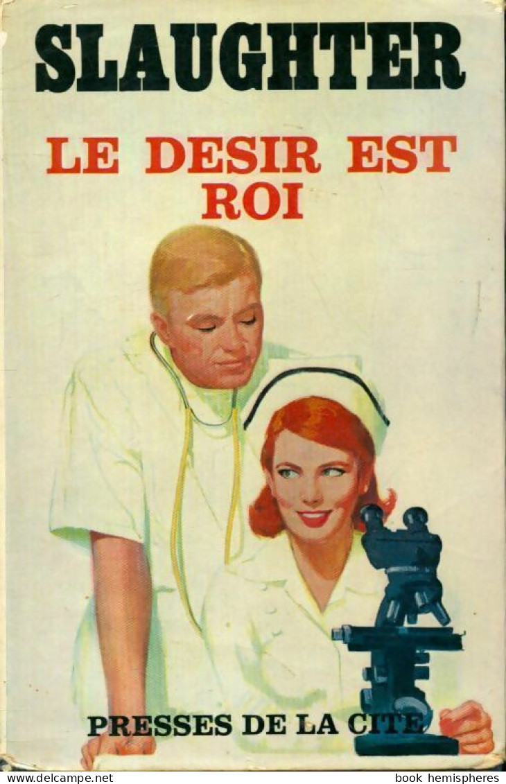 Le Désir Est Roi (1964) De Frank Gill Slaughter - Andere & Zonder Classificatie