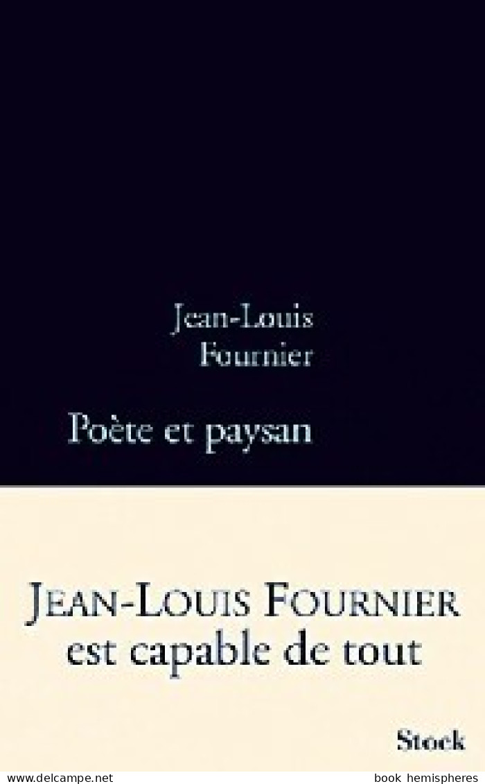 Poète Et Paysan (2010) De Jean-Louis Fournier - Autres & Non Classés