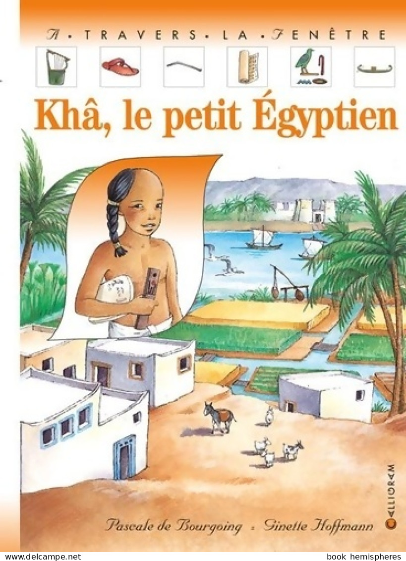 Khâ Le Petit Egyptien (2004) De Pascale De Bourgoing - Other & Unclassified