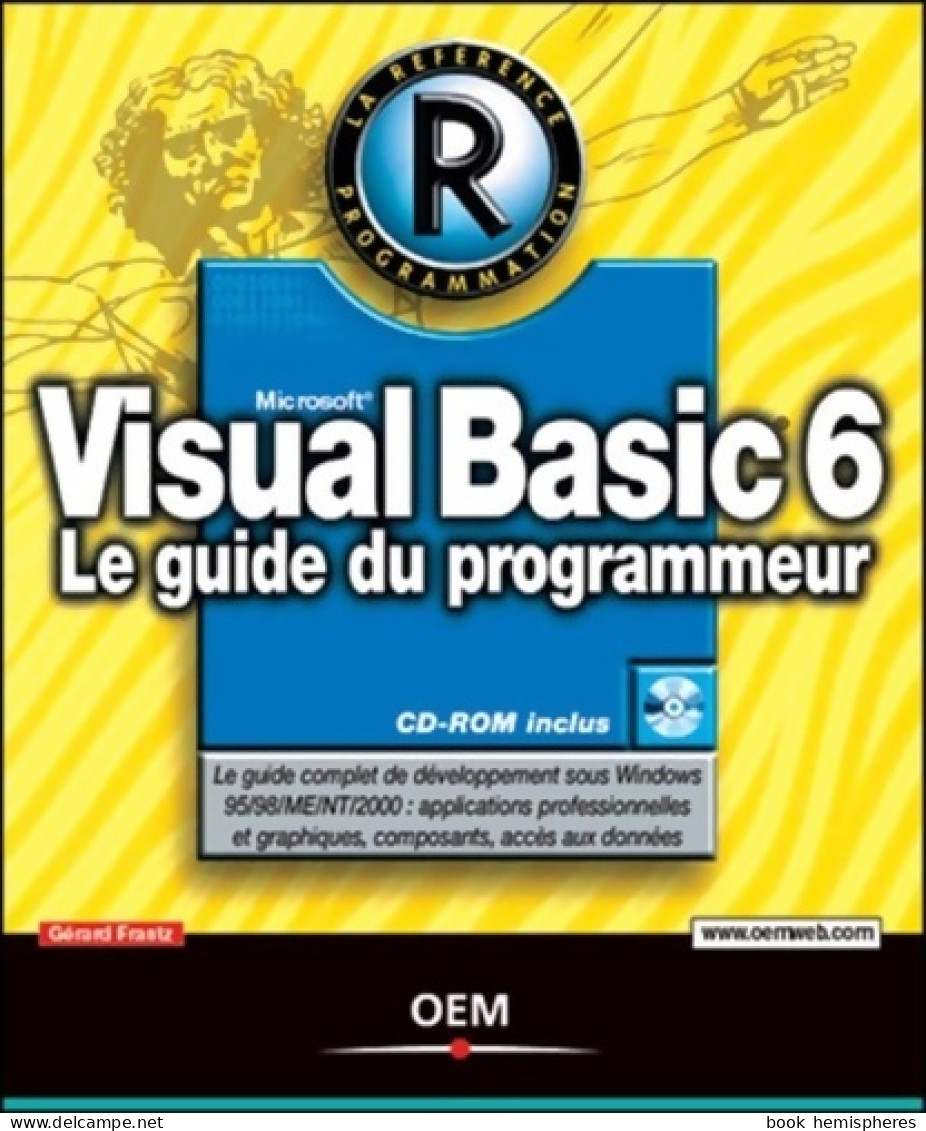Visual Basic 6 : Le Guide Du Programmeur (2000) De Gérard Frantz - Informática