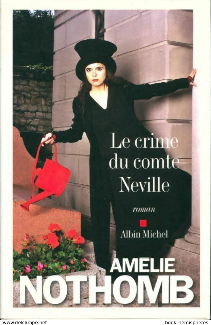 Le Crime Du Comte Neville (2015) De Amélie Nothomb - Autres & Non Classés