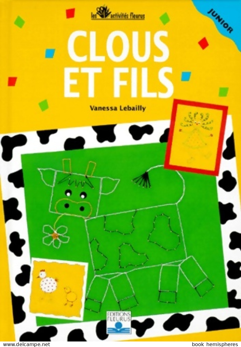 Clous Et Fils (1999) De Vanessa Lebailly - Other & Unclassified