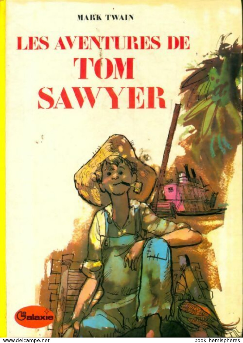 Les Aventures De Tom Sawyer (1973) De Mark Twain - Andere & Zonder Classificatie