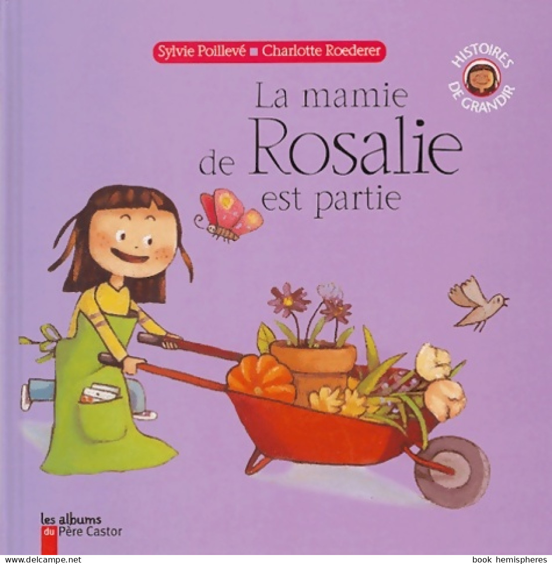 Mamie De Rosalie Est Partie (2004) De Poilleve Sylvie - Andere & Zonder Classificatie