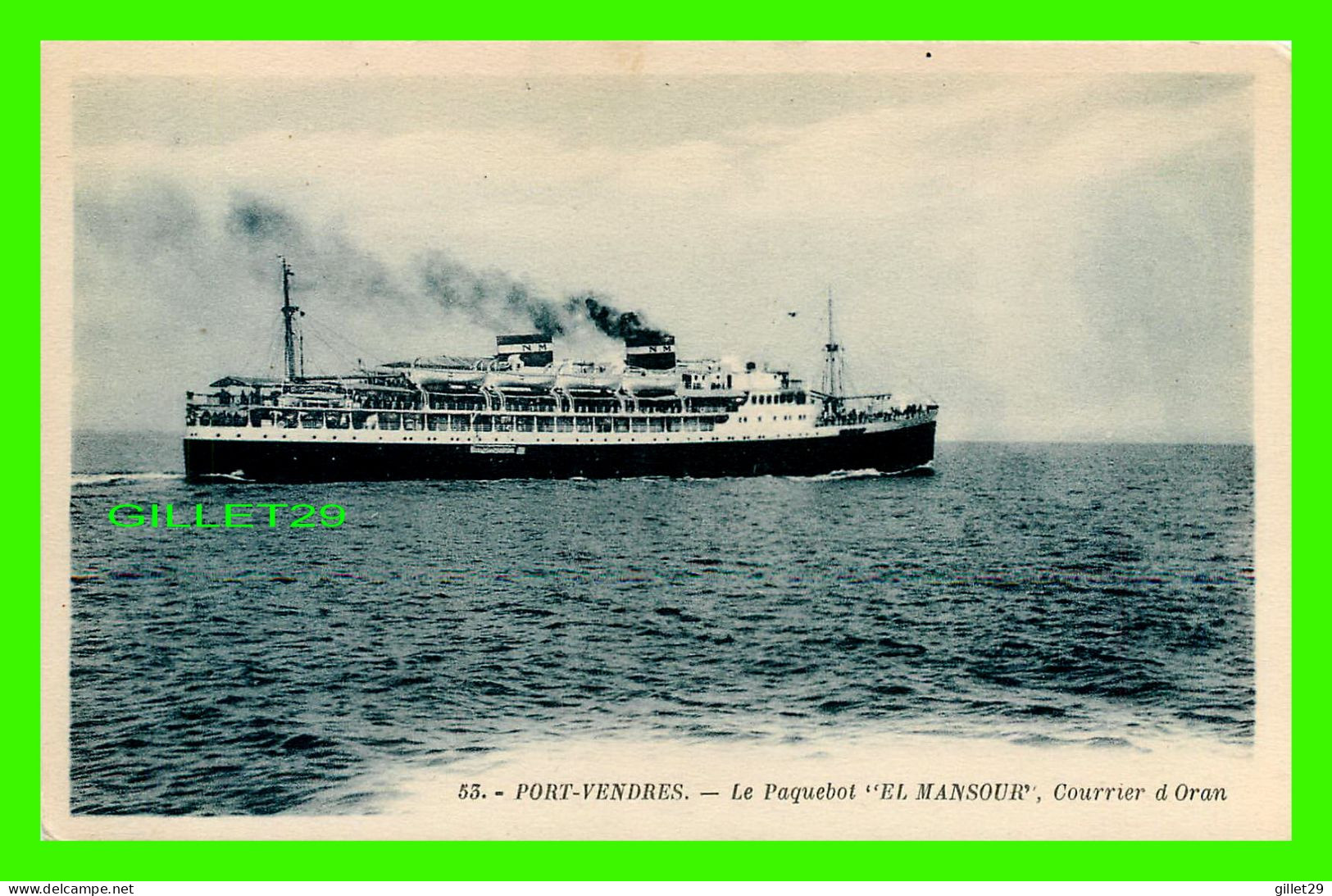 SHIP, BATEAUX, LE PAQUEBOT " EL MANSOUR " COURRIER D'ORAN - ARTAUD, ÉDITEUR - - Steamers