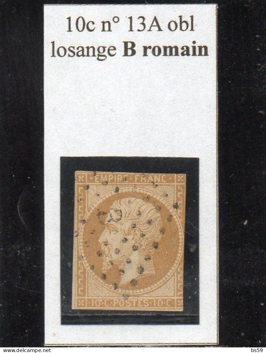 Paris - N° 13A (déf) Obl Losange B Romain - 1853-1860 Napoléon III.