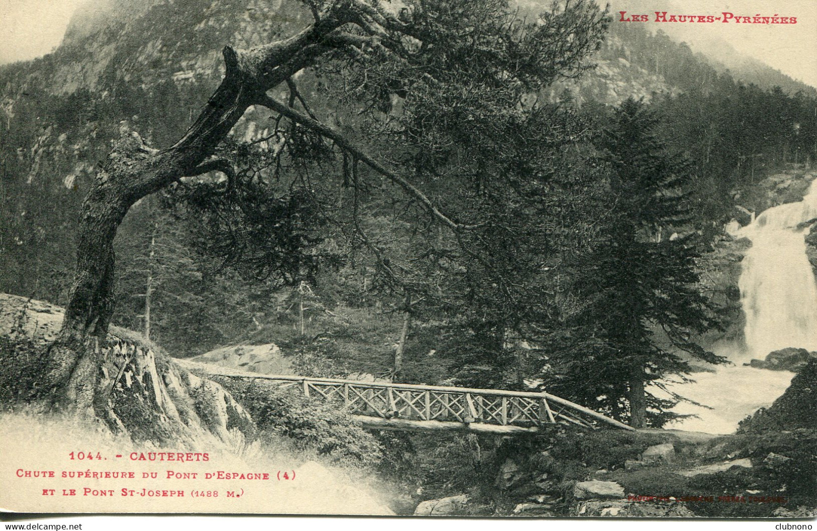 CPA -  CAUTERETS - CHUTE SUPERIEURE DU PONT D'ESPAGNE ET PONT SAINT-JOSEPH - Cauterets