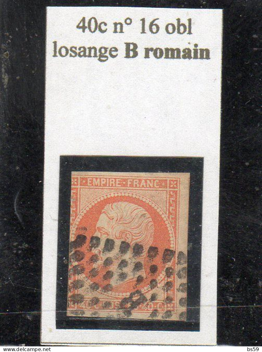 Paris - N° 16 (court) Obl Losange B Romain - 1853-1860 Napoléon III.