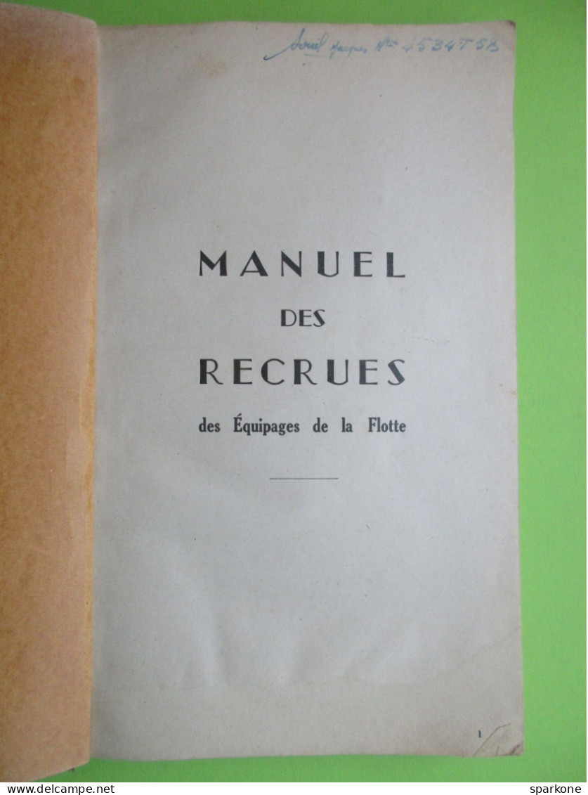 Manuel Des Recrues Des équipages De La Flotte - Marine Nationale - éditions De 1957 - Autres & Non Classés