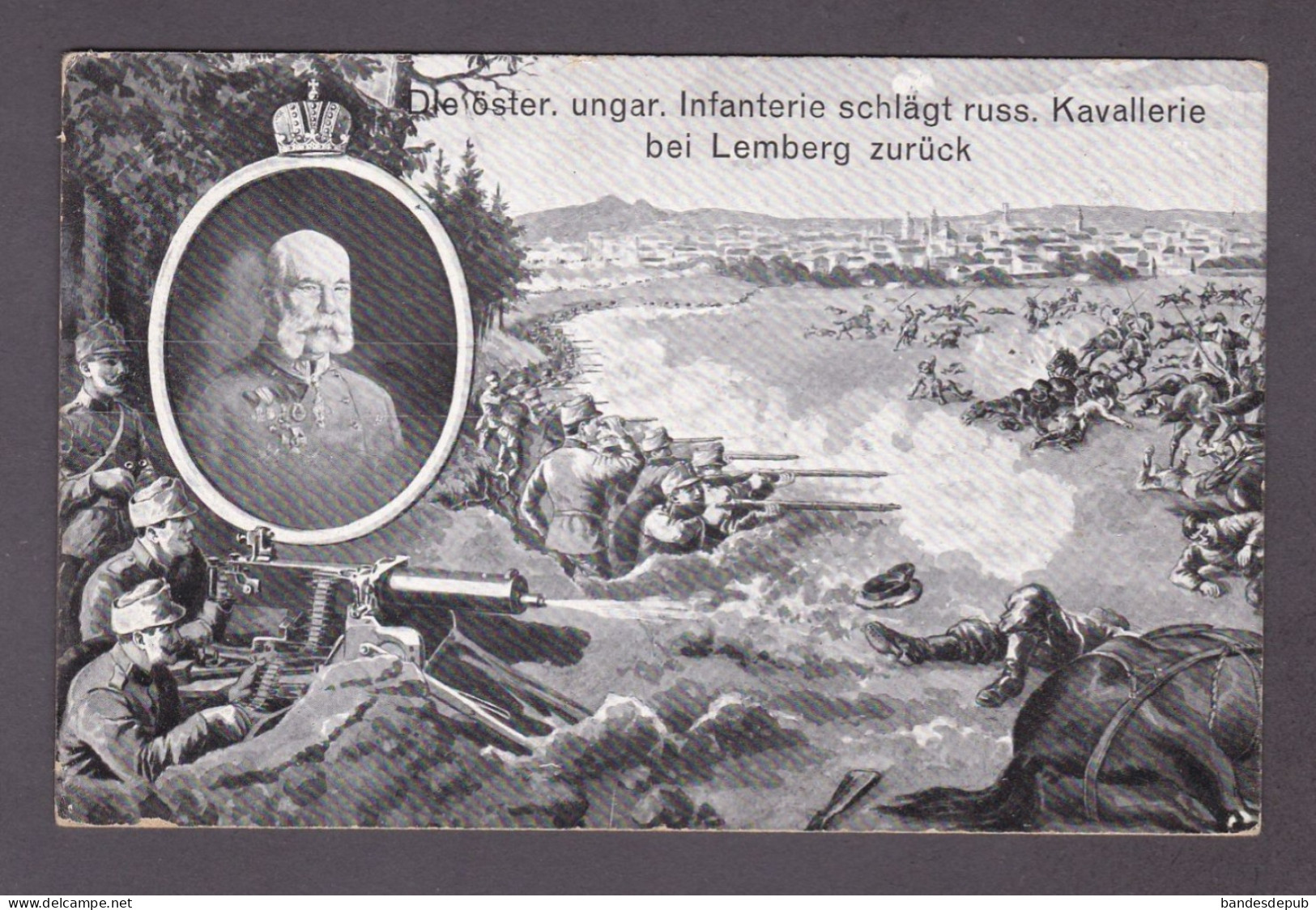 Vente Immediate Guerre 14-18 Die öster. Ungar. Infanterie Schlägt Russ. Kavallerie Bei Lemberg Zurück (52934 ) - Weltkrieg 1914-18