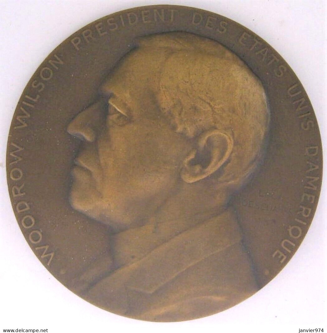 Medaille En Bronze.  Woodrow Wilson Président Des États-Unis, Paris 1919 , Par Leon Deschamps - Sonstige & Ohne Zuordnung