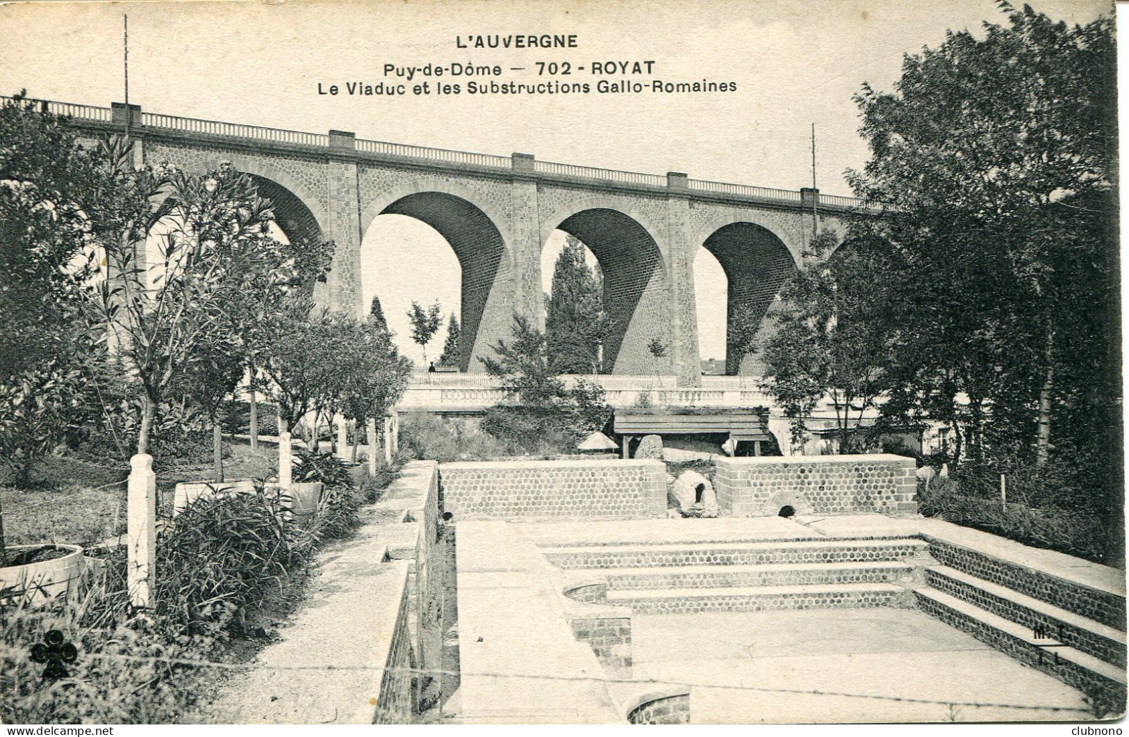 CPA -  ROYAT - LE VIADUC  ET LES SUBSTRUCTIONS GALLO-ROMAINES - Royat