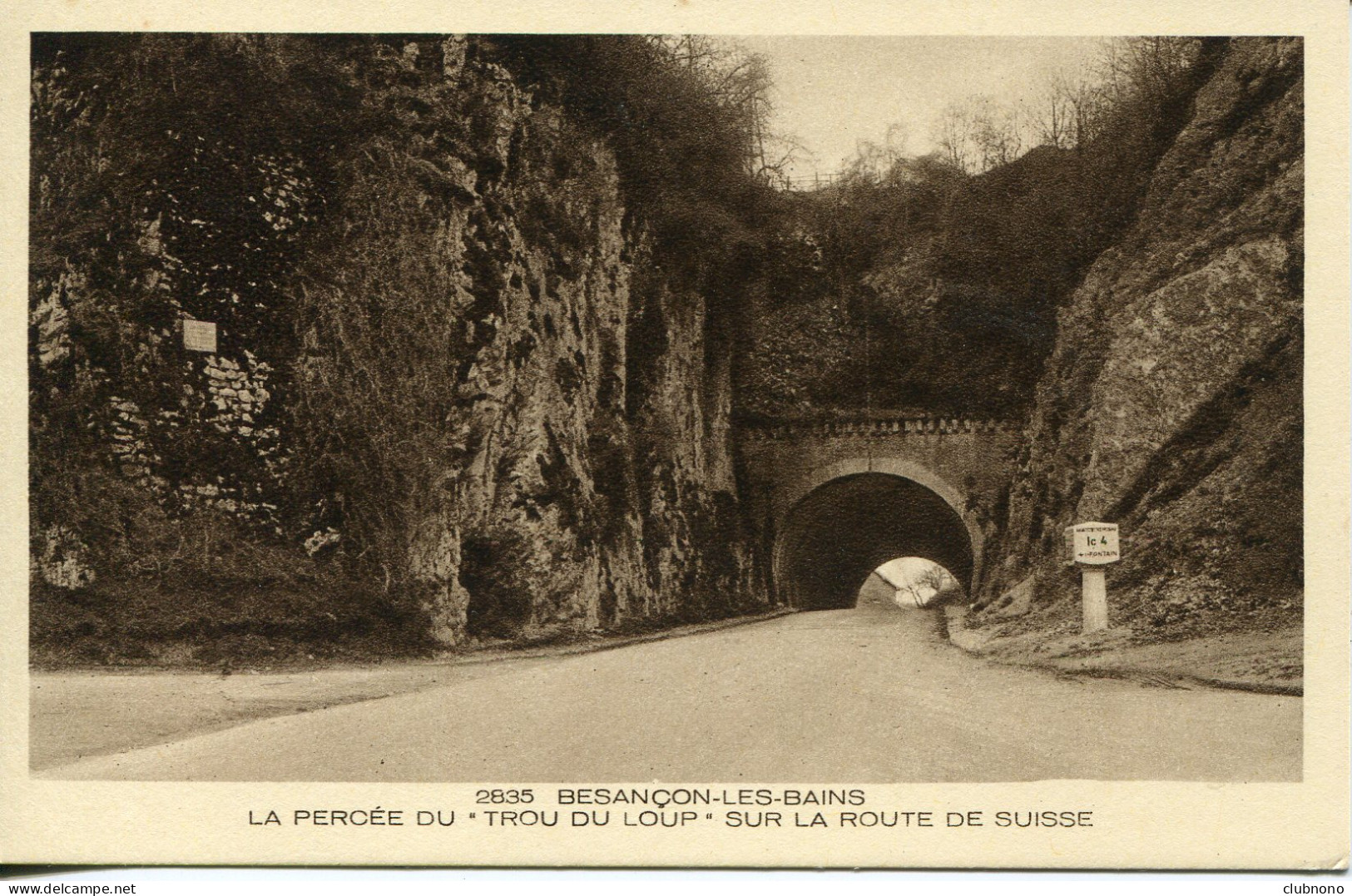 CPA - BESANCON -  PERCEE DU "TROU DU LOUP" SUR LA ROUTE DE SUISSE - Besancon