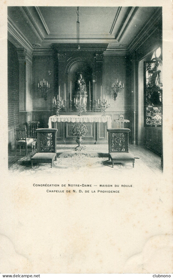 CPA -  PARIS - CONGREGATION DE N.DAME - MAISON DU ROULE - CHAPELLEDE N.D. DE LA PROVIDENCE - Kirchen