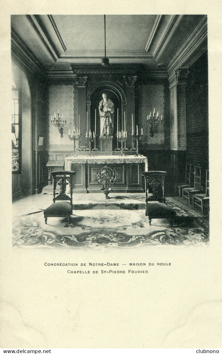 CPA -  PARIS - CONGREGATION DE N.DAME - MAISON DU ROULE - CHAPELLEDE DE ST-PIERRE FOURIER - Eglises