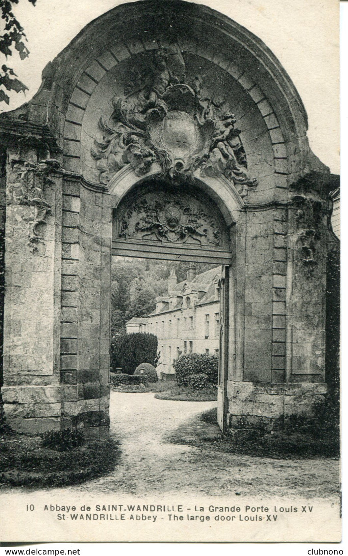 CPA - SAINT-WANDRILLE -  ABBAYE - GRANDE PORTE - Saint-Wandrille-Rançon