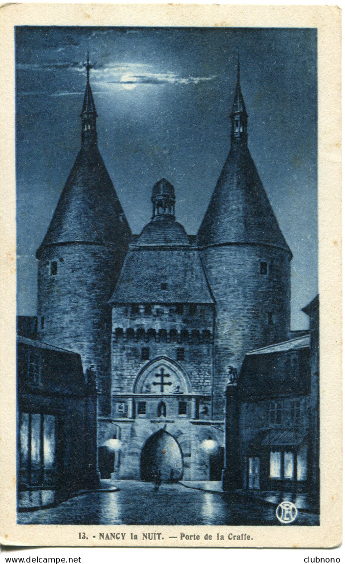 CPA - NANCY - PORTE DE LA CRAFFE - VUE DE NUIT (RARE) - Nancy