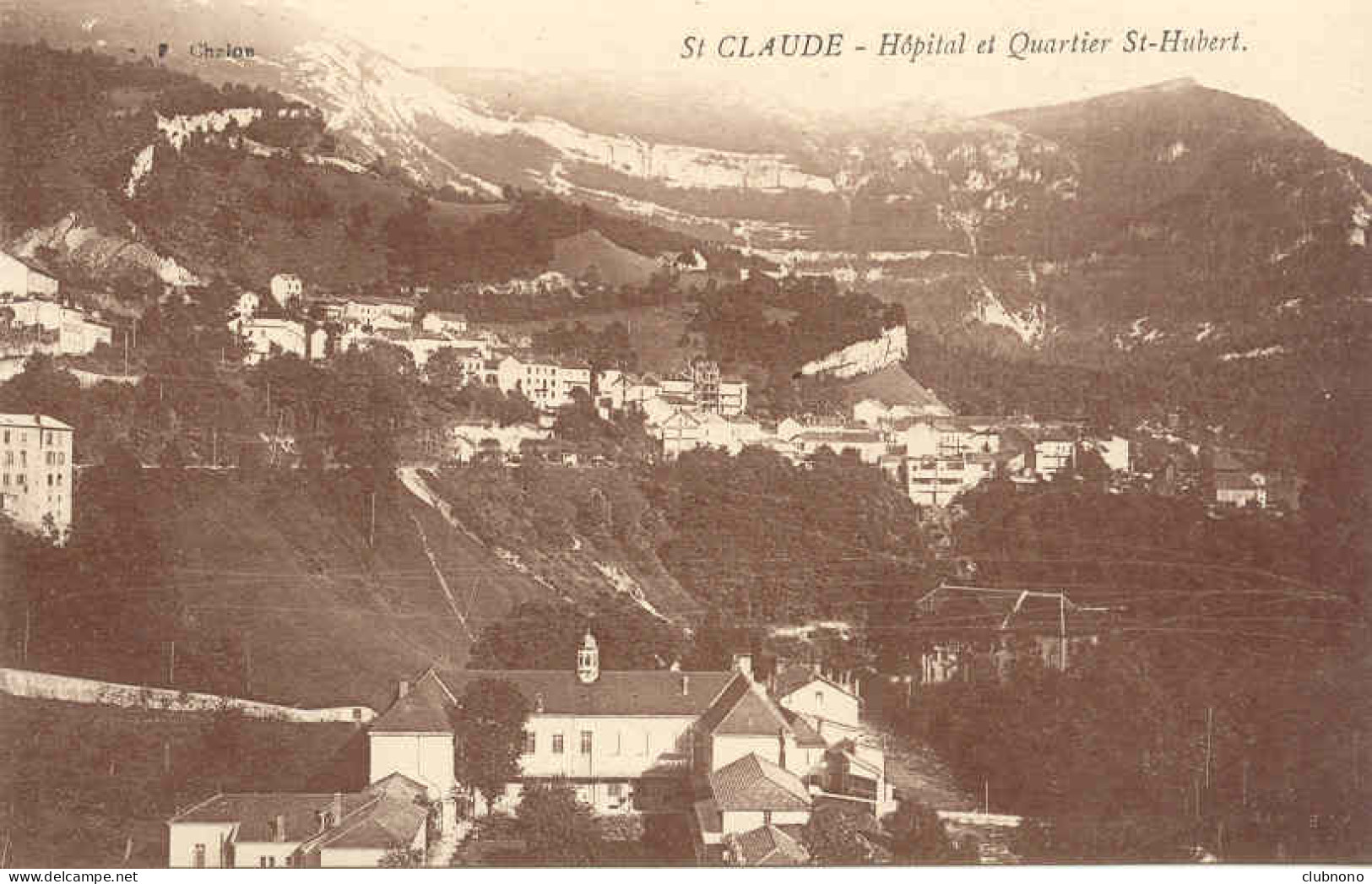 CPA - SAINT CLAUDE - HOPITAL ET QUARTIER SAINT HUBERT (RARE CLICHE) - Saint Claude