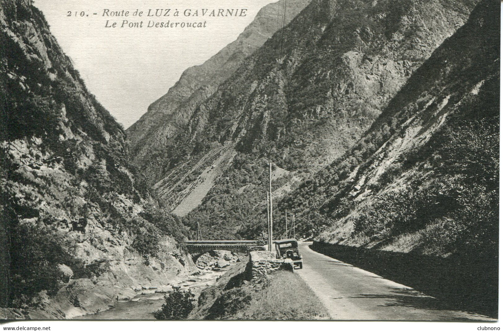 CPA -  ROUTE DE LUZ A GAVARNIE - LE PONT DESDEROUCAT - Gavarnie