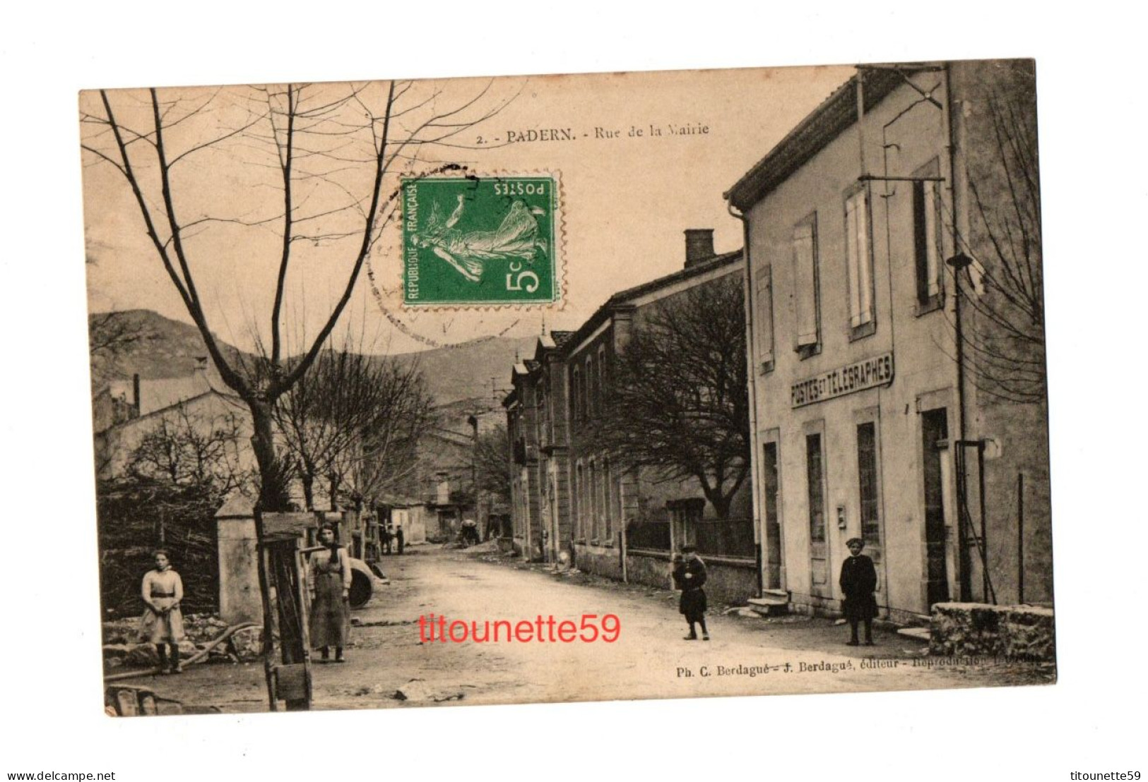 11- PADERN  (AUDE) - RUE De La MAIRIE Postes Et Télégrahes - Editeur BERDAGUE C Et J- écrite- 1913 - Autres & Non Classés