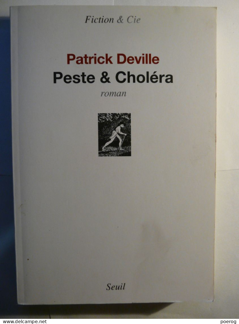 PESTE ET CHOLERA - PATRICK DEVILLE - SEUIL Fiction & CIE - 2012 - TBE - Otros & Sin Clasificación