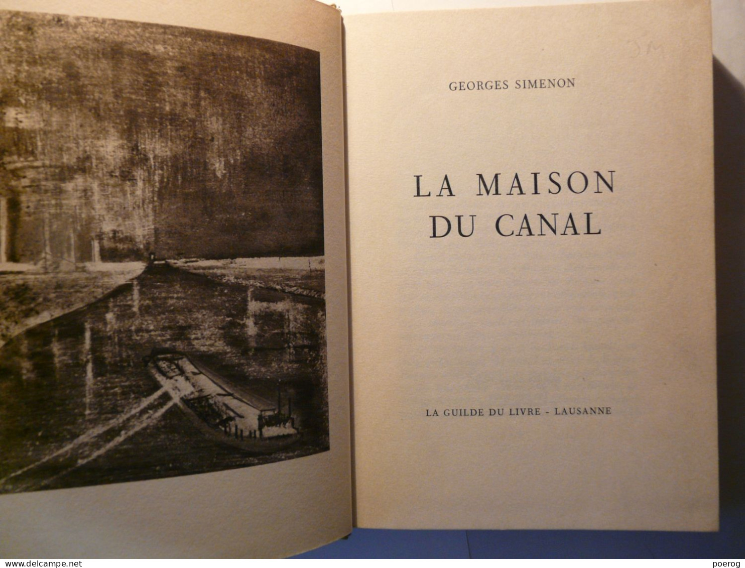 GEORGES SIMENON - LA MAISON DU CANAL - NUMEROTE - LA GUILDE DU LIVRE LAUSANNE - COUVERTURE RIGIDE - Autori Belgi