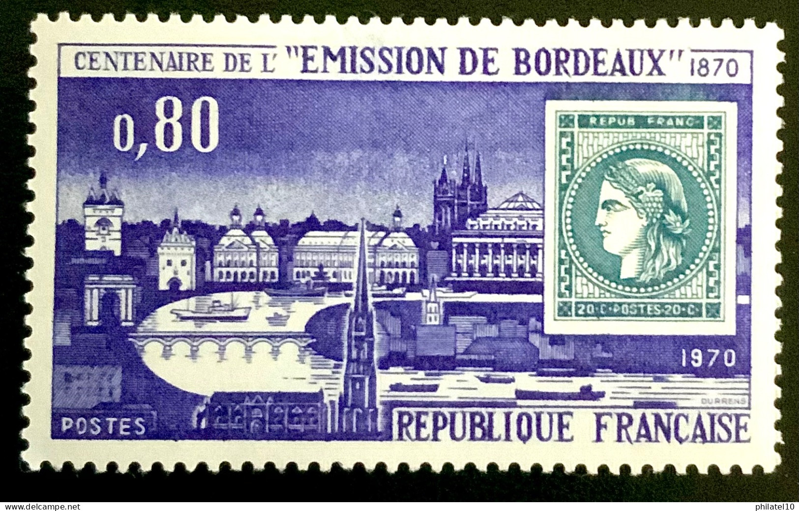 1970 FRANCE N 1659 CENTENAIRE DE L’ÉMISSION DE BORDEAUX - NEUF** - Nuovi