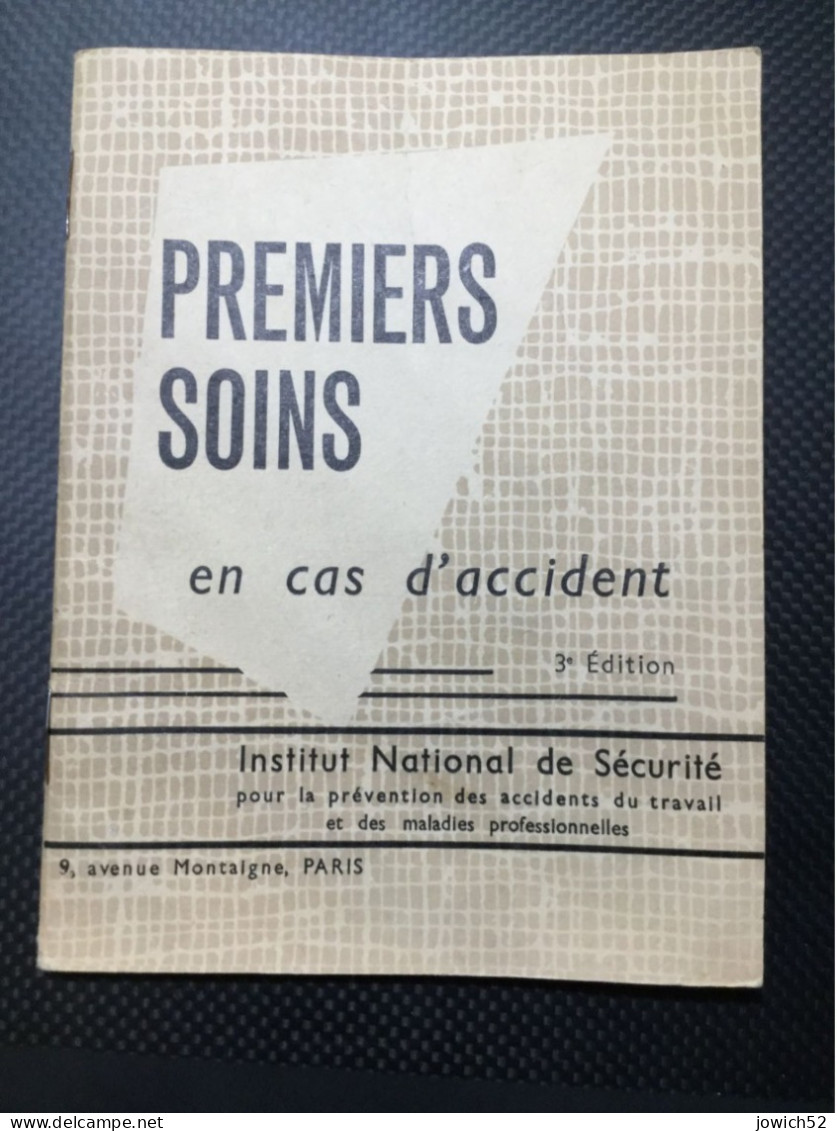 Guide Premiers Soins En Cas D'accidents Au Travail Année 1954 3eme Edition - Santé