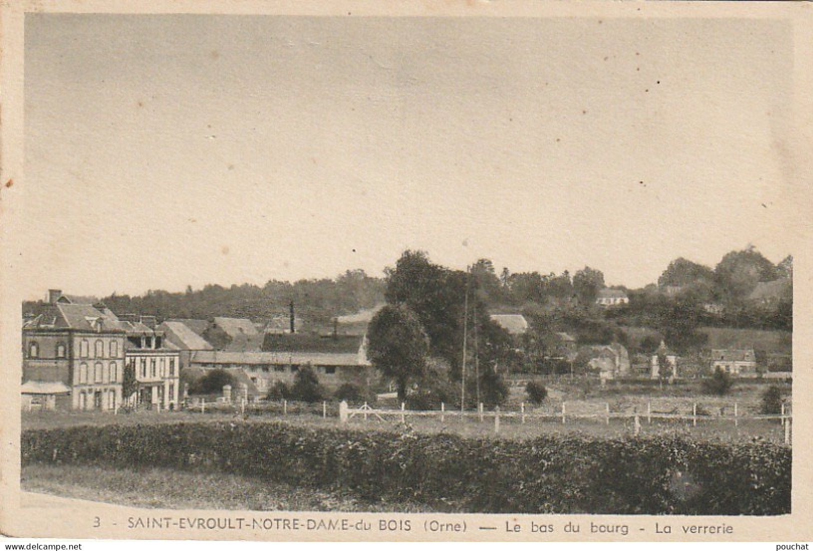 TE 3-(61) SAINT EVROULT NOTRE DAME DU BOIS - LE BAS DU BOURG - LA VERRERIE - 2 SCANS - Otros & Sin Clasificación