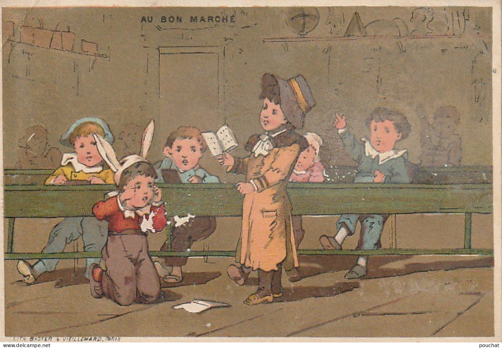 TE 4- CHROMO PUB AU BON MARCHE - MAISON A . BOUCICAUT - CLASSE , ELEVES , INSTITUTRICE ET BONNET D' ANE- DORURE - Au Bon Marché