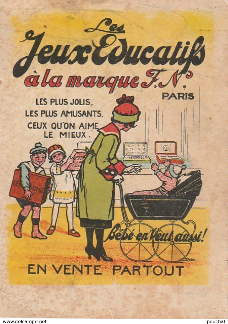 TE 4- CARTE PUB LES JEUX EDUCATIFS A LA MARQUE F .N , PARIS - ILLUSTRATEUR DOT- " AU GRILLON " G. POITOU , ORLEANS - Werbung