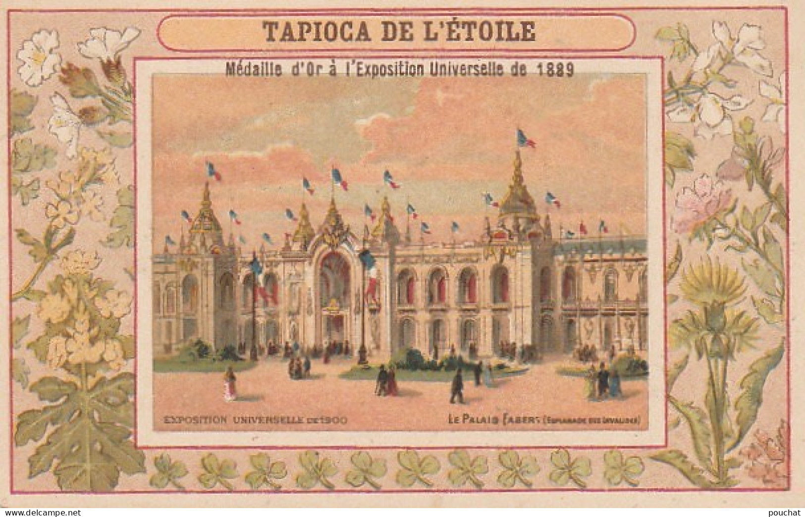 TE 5- TAPIOCA DE L' ETOILE - EXPOSITION UNIVERSELLE 1900 , PARIS - LE PALAIS FABERT - CARTE PUB TAPIOCA DE L' ETOILE  - Other & Unclassified
