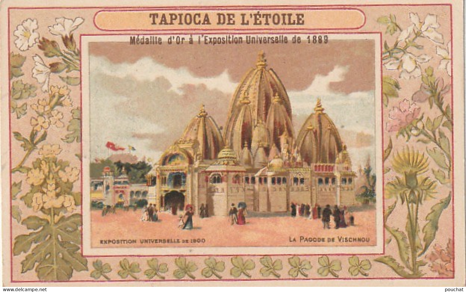 TE 5- TAPIOCA DE L' ETOILE - EXPOSITION UNIVERSELLE 1900 - LA PAGODE DE VISCHNOU - CARTE PUB TAPIOCA DE L' ETOILE  - Other & Unclassified