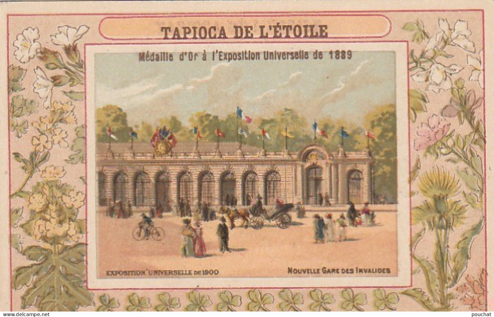 TE 5- TAPIOCA DE L' ETOILE - EXPOSITION UNIVERSELLE 1900 - NOUVELLE GARE DES INVALIDES - CARTE PUB TAPIOCA DE L' ETOILE  - Other & Unclassified