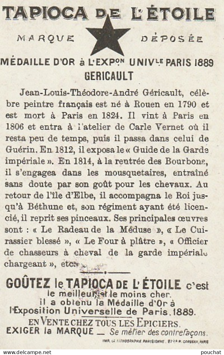 TE 5- CARTE PUBLICITAIRE TAPIOCA DE L' ETOILE - J.L.THEODORE ANDRE GERICAULT - ENCADREMENT DORE - 2 SCANS - Other & Unclassified