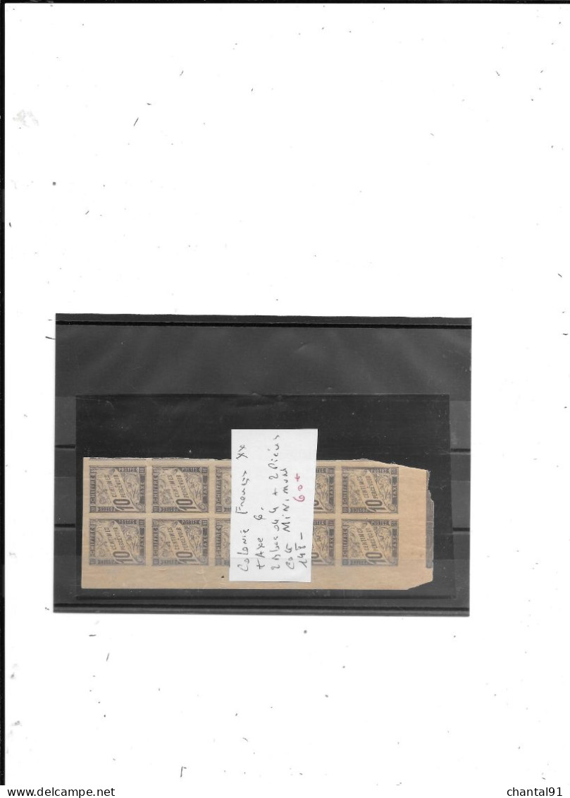 COLONIES FRANCAISES N° TAXE 6 + 2 BLOCS DE 4 + 2 PIECES - Other & Unclassified