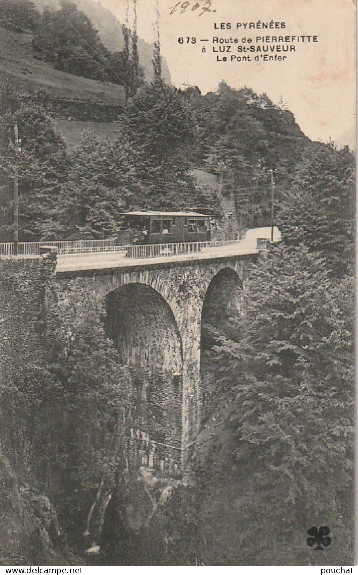 TE 14 -(65) ROUTE DE PIERREFITTE A LUZ SAINT SAUVEUR - LE PONT D' ENFER - LE TRAMWAY - 2 SCANS - Altri & Non Classificati