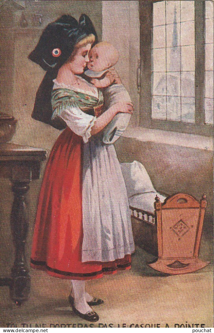 TE 19- " TOI , TU NE PORTERAS PAS LE CASQUE A POINTE "- ALSACIENNE  COIFFE AVEC COCARDE - BEBE ET BERCEAU A BASCULE  - Alsace