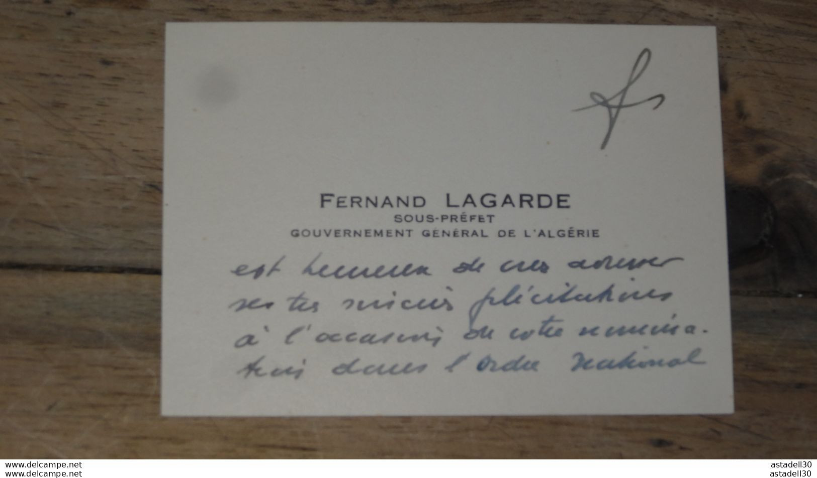 ALGERIE : Carte De Visite, Mot De Fernand LAGARDE, Sous Prefet, Gouvernement General  ............. E1-20 - Sonstige & Ohne Zuordnung