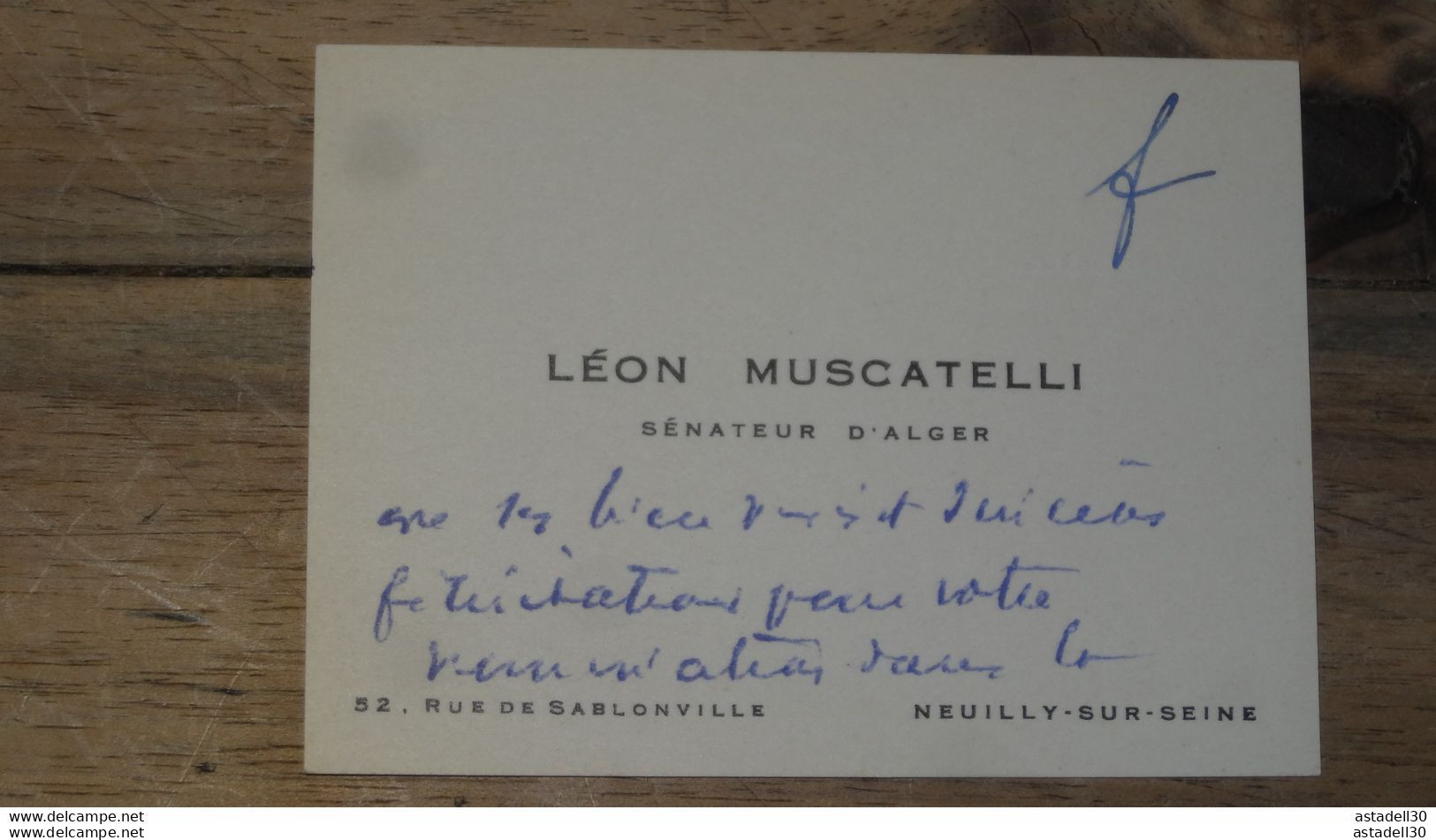 ALGERIE : Carte De Visite, Mot De Léon MUSCATELLI, Sénateur D'Alger  ............. E1-20a - Altri & Non Classificati