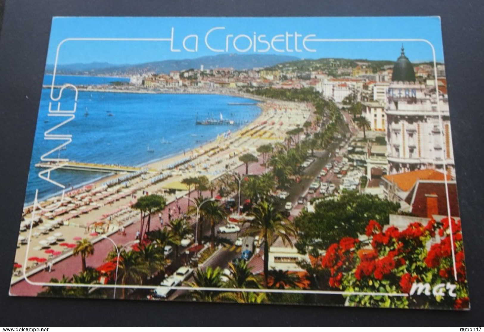 Cannes - La Croisette Et Le Suquet - Les Editions "MAR", Nice - Cannes