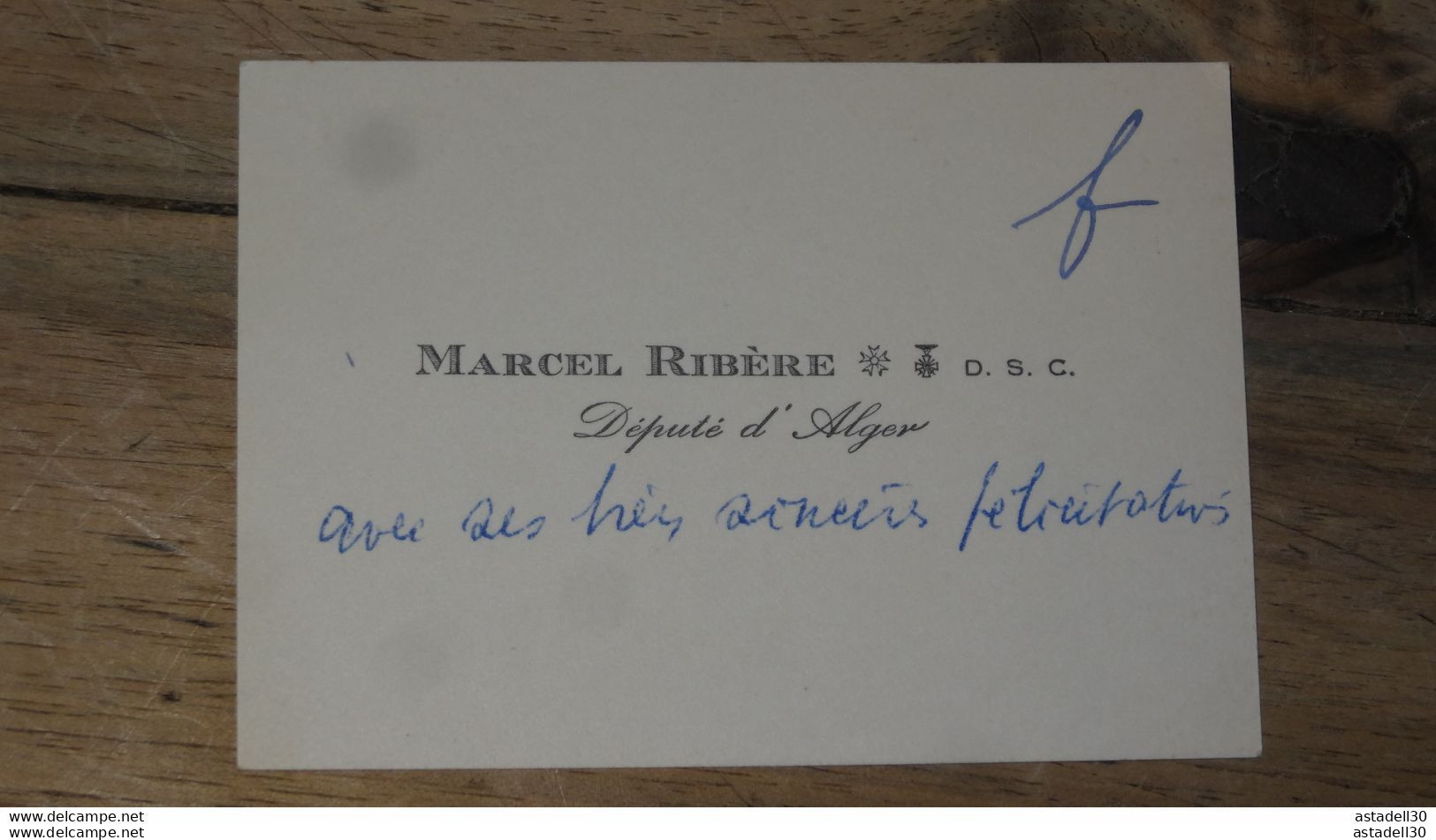 ALGERIE : Carte De Visite, Mot De Marcel RIBERE, Sénateur D'Alger  ............. E1-20b - Altri & Non Classificati