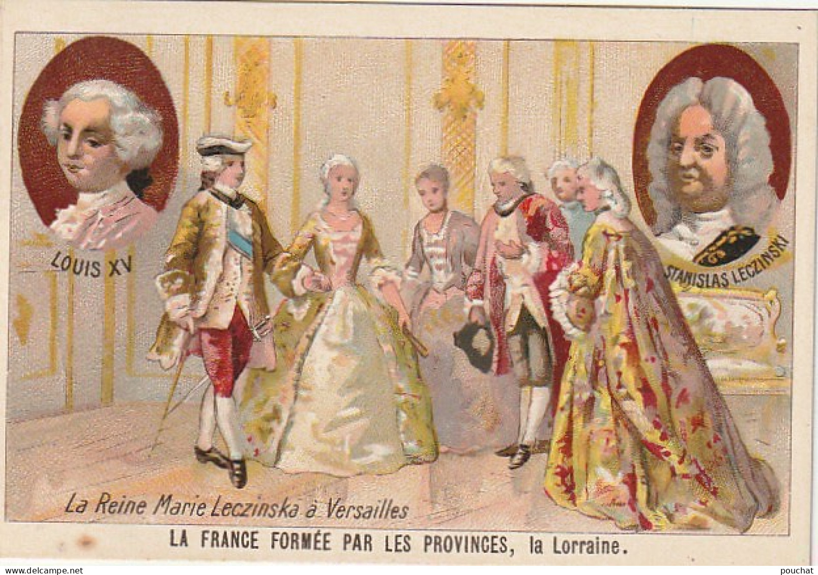 UR 1- " LA REINE MARIE LECZINSKA A VERSAILLES " - LA FRANCE FORMEE PAR LES PROVINCES , LA LORRAINE - PUB PHOSCAO BEBE  - Andere & Zonder Classificatie