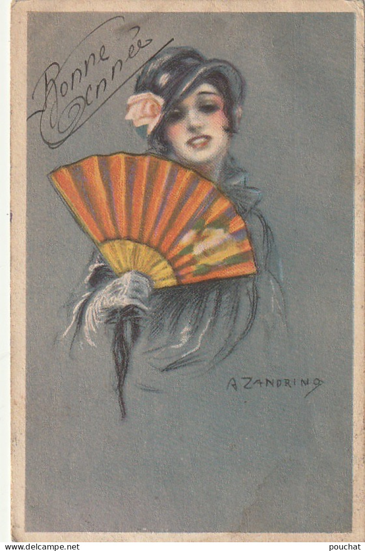 UR 16- " BONNE ANNEE " - PORTRAIT DE FEMME AVEC CHAPEAU CLOCHE ET EVENTAIL - ILLUSTRATEUR ZANDRINO - Zandrino