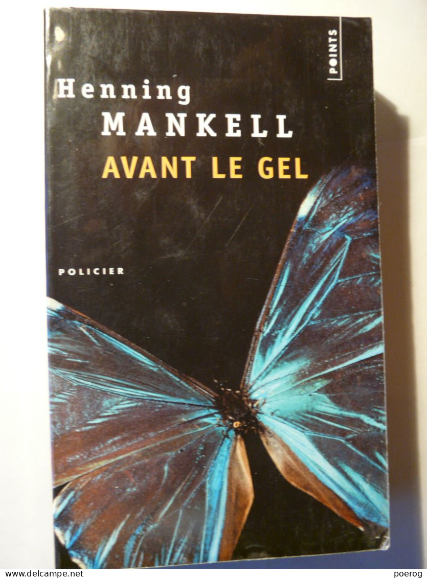 AVANT LE GEL - HENNING MANKELL - POINTS POCHE POLICIER P1539 - 2006 - Poche - Other & Unclassified