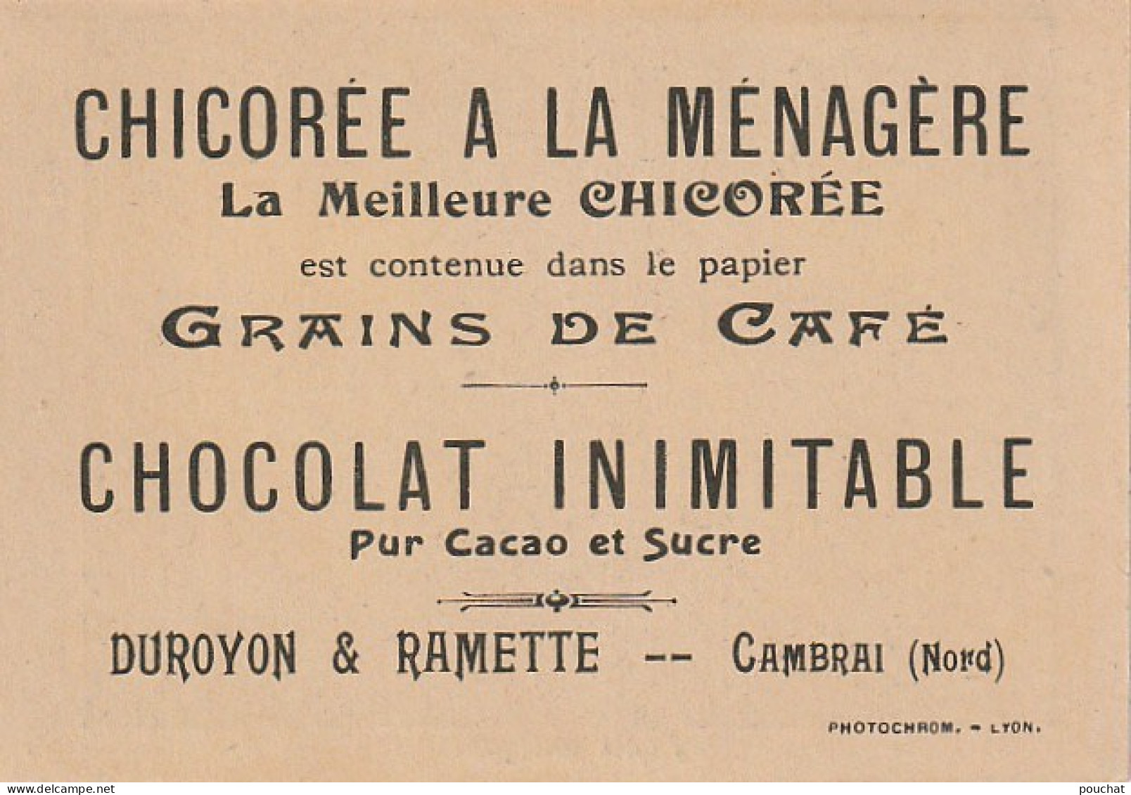 UR 23- " PORTE ANTIQUE "- CARTE PUB CHOCOLAT , CHICOREE A LA MENAGERE - DUROYON & RAMETTE , CAMBRAI - Sonstige & Ohne Zuordnung