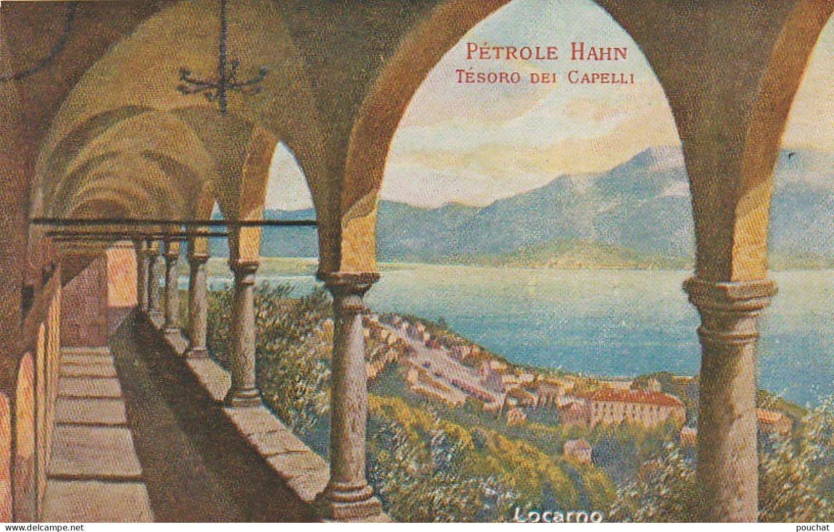 UR 24 -( SUISSE ) LOCARNO - VUE SUR LE LAC MAJEUR - CARTE PUBLICITAIRE PETROLE HAHN - 2 SCANS - Advertising